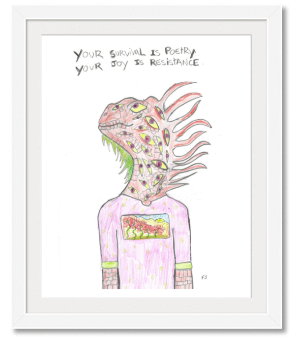 "Your Survival is Poetry" - Image 2